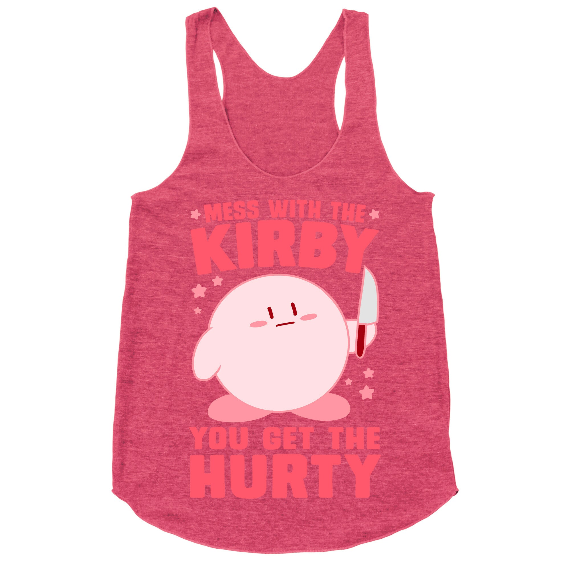 Mess With The Kirby, You Get The Hurty Racerback Tank